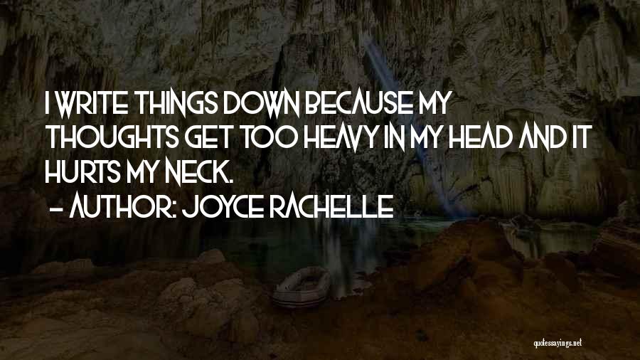 Head Hurts Quotes By Joyce Rachelle