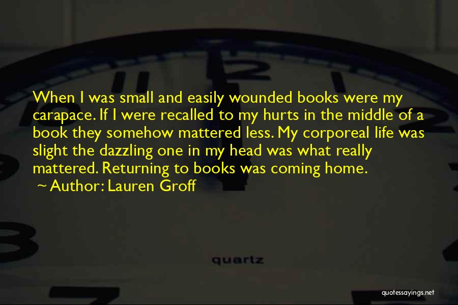 Head Hurts Quotes By Lauren Groff