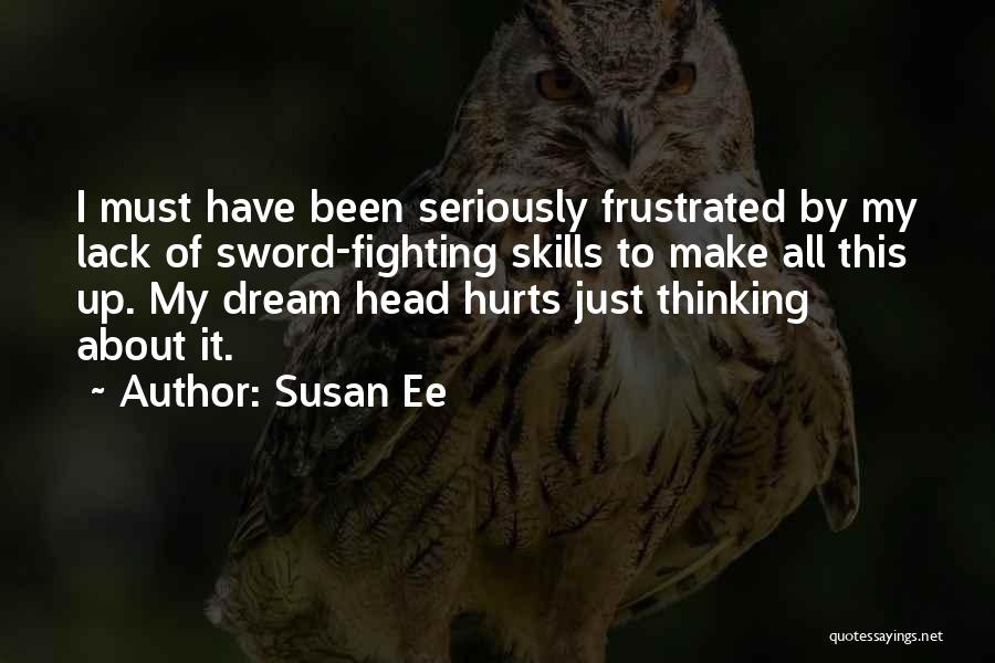 Head Hurts Quotes By Susan Ee
