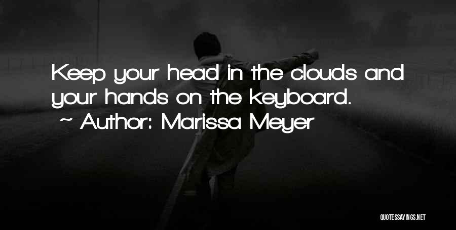 Head In Clouds Quotes By Marissa Meyer