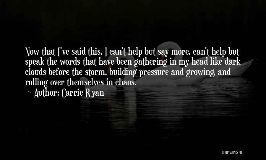 Head In The Clouds Quotes By Carrie Ryan