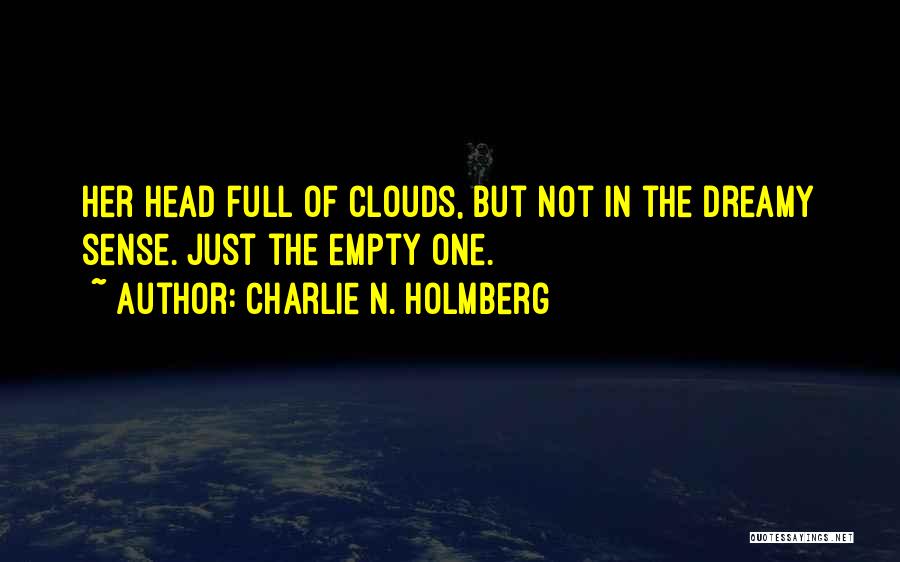 Head In The Clouds Quotes By Charlie N. Holmberg