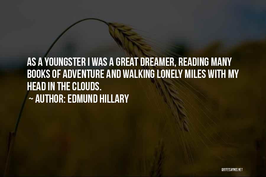 Head In The Clouds Quotes By Edmund Hillary