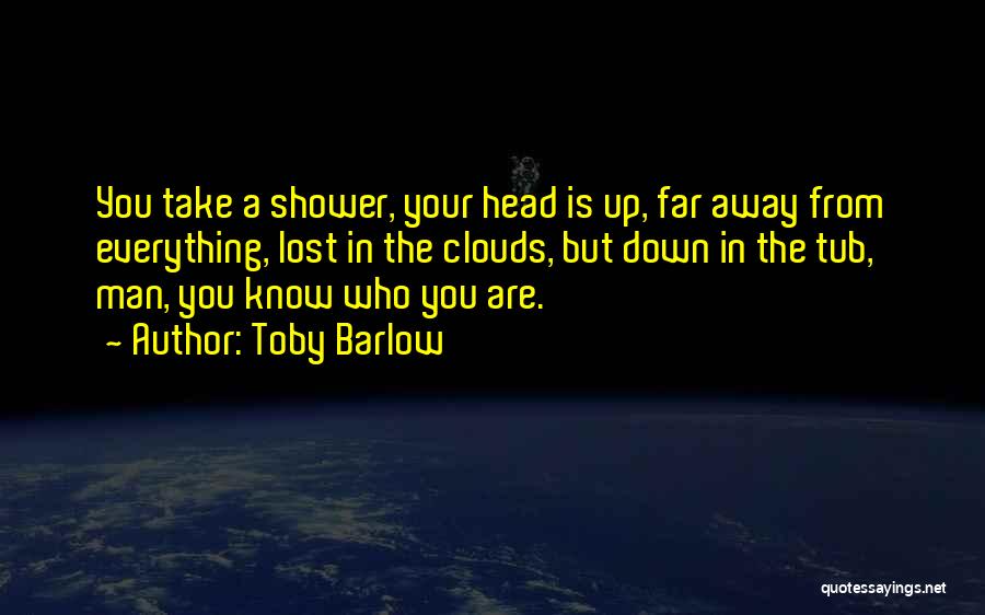 Head In The Clouds Quotes By Toby Barlow