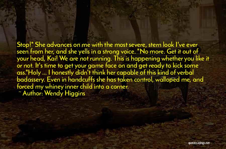 Head In The Game Quotes By Wendy Higgins