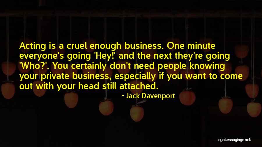 Head Jack Quotes By Jack Davenport Head Jack Quotes By Jack Davenport