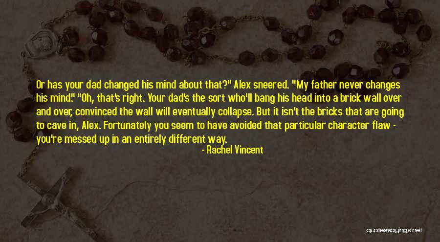 Head Messed Up Quotes By Rachel Vincent