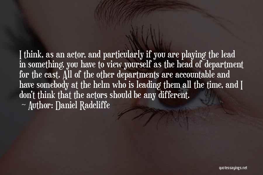 Head Of Department Quotes By Daniel Radcliffe
