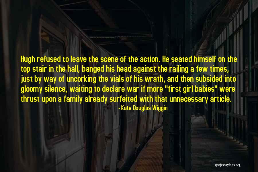 Head Of Family Quotes By Kate Douglas Wiggin Head Of Family Quotes By Kate Douglas Wiggin