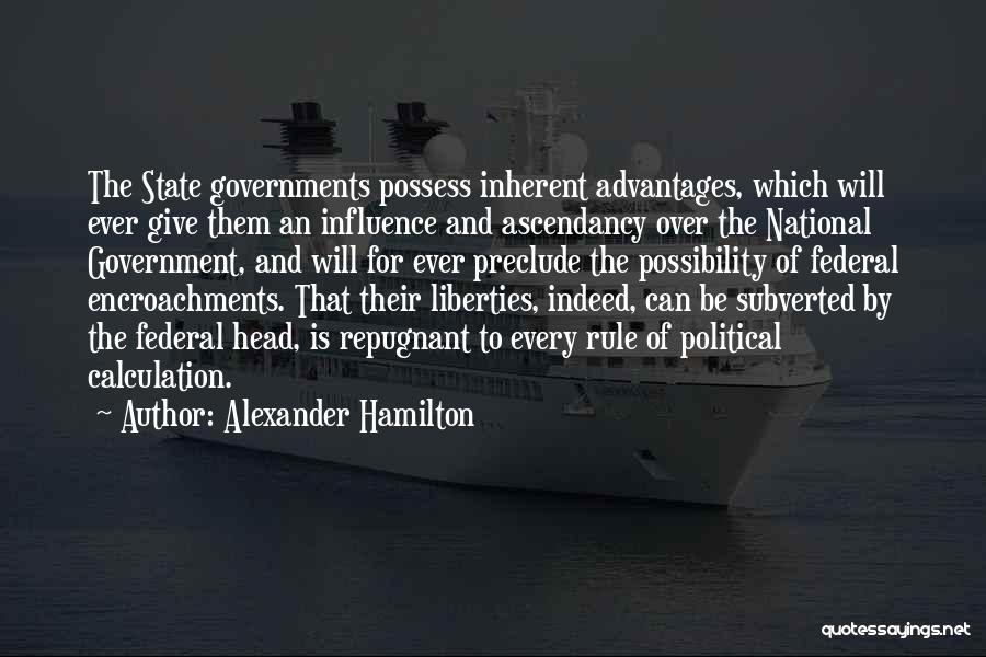 Head Of State Quotes By Alexander Hamilton