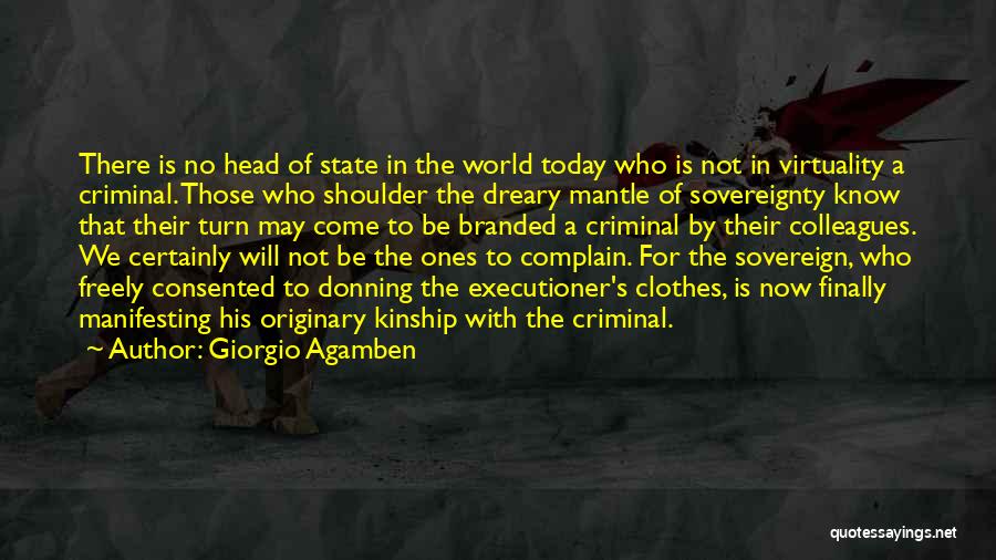 Head Of State Quotes By Giorgio Agamben