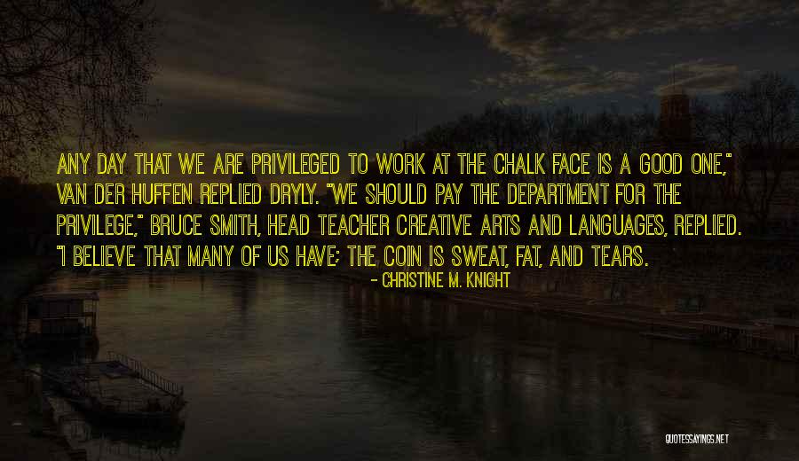 Head Of The Department Quotes By Christine M. Knight Head Of The Department Quotes By Christine M. Knight