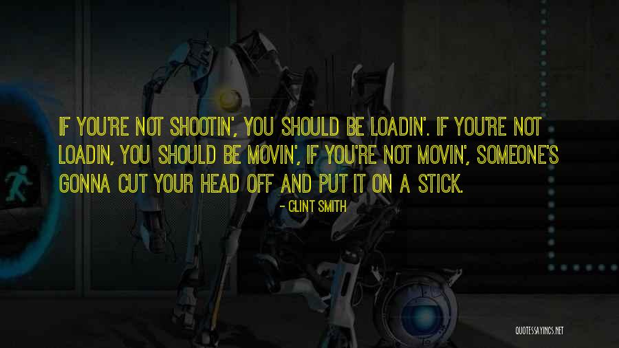Head On A Stick Quotes By Clint Smith Head On A Stick Quotes By Clint Smith
