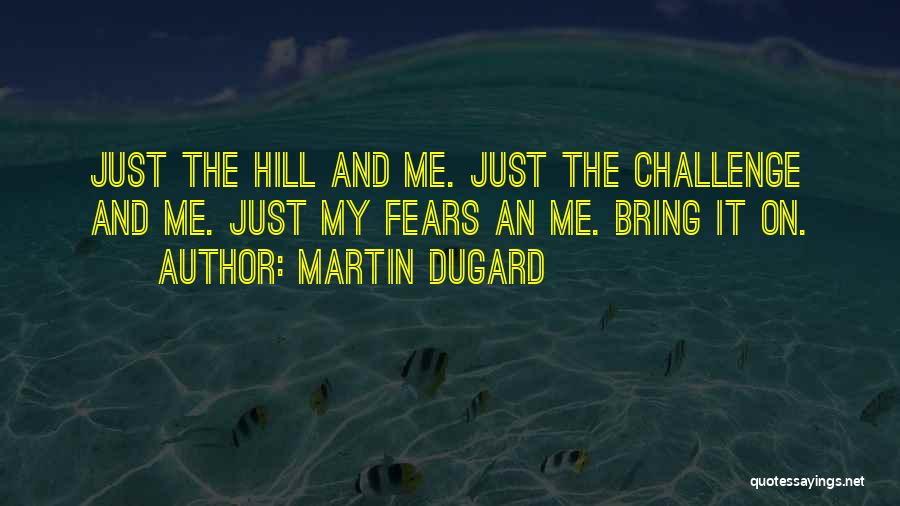 Head Or Tails Quotes By Martin Dugard