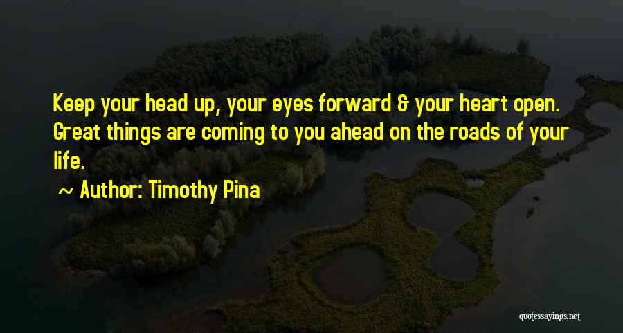 Head Or Tails Quotes By Timothy Pina