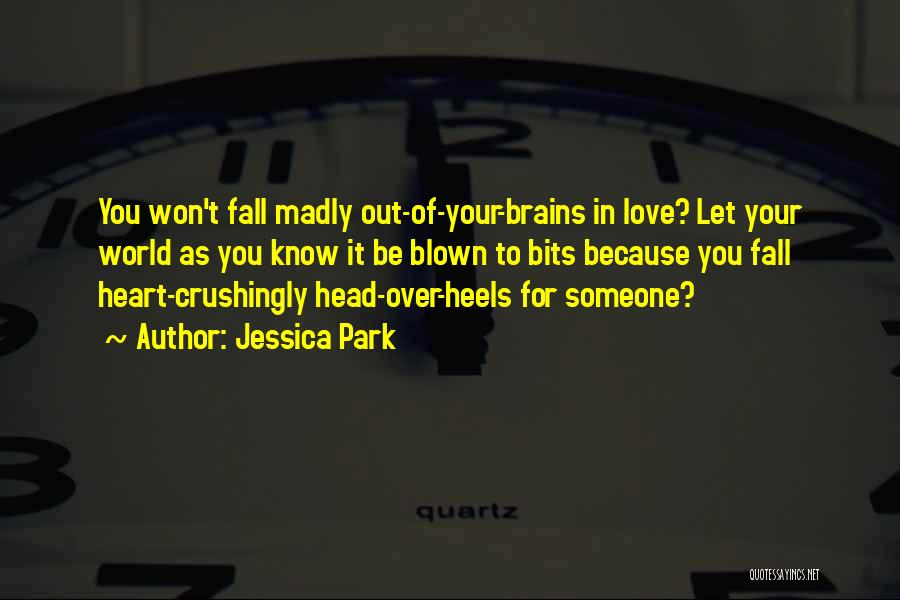 Head Over Heart Quotes By Jessica Park