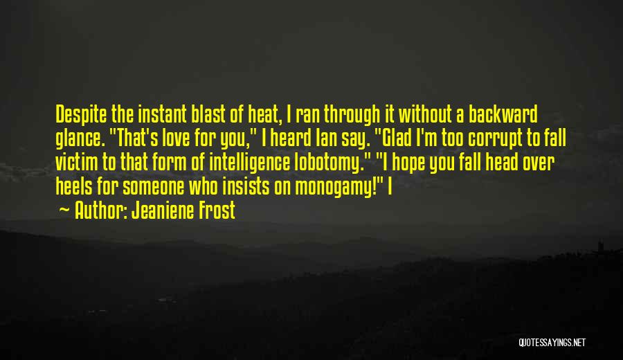 Head Over Heels Quotes By Jeaniene Frost