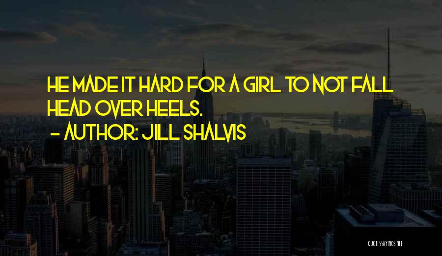 Head Over Heels Quotes By Jill Shalvis