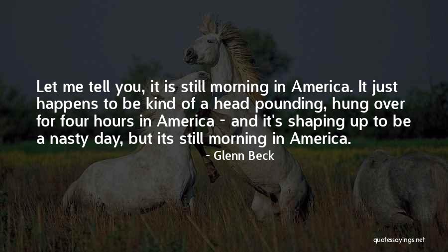 Head Pounding Quotes By Glenn Beck