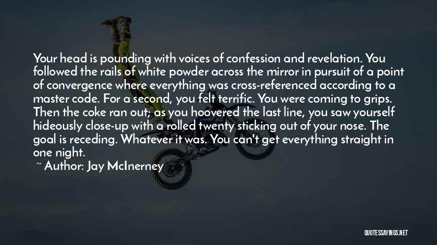 Head Pounding Quotes By Jay McInerney