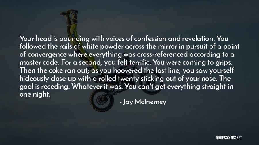 Head Pounding Quotes By Jay McInerney Head Pounding Quotes By Jay McInerney