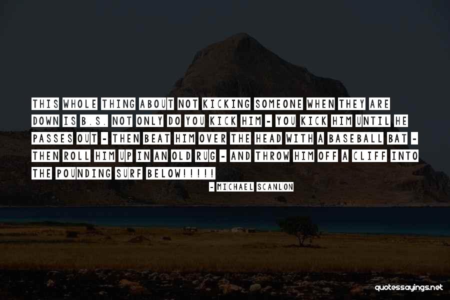 Head Pounding Quotes By Michael Scanlon Head Pounding Quotes By Michael Scanlon
