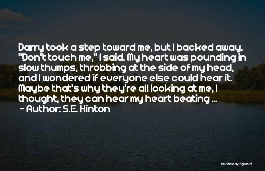 Head Pounding Quotes By S.E. Hinton