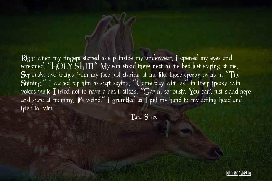 Head Pounding Quotes By Tara Sivec Head Pounding Quotes By Tara Sivec