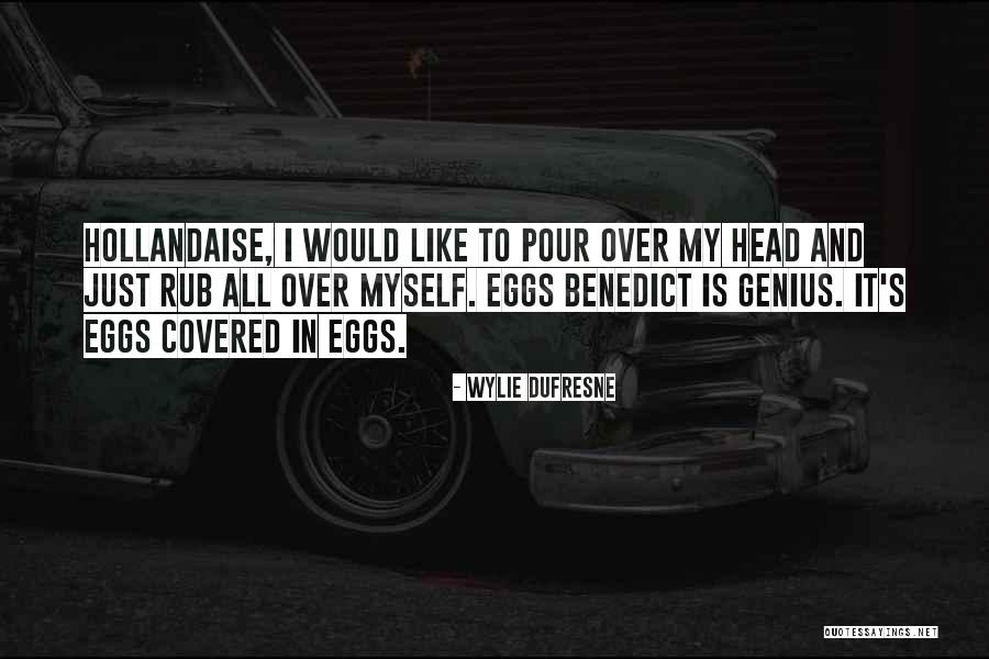 Head Rub Quotes By Wylie Dufresne Head Rub Quotes By Wylie Dufresne