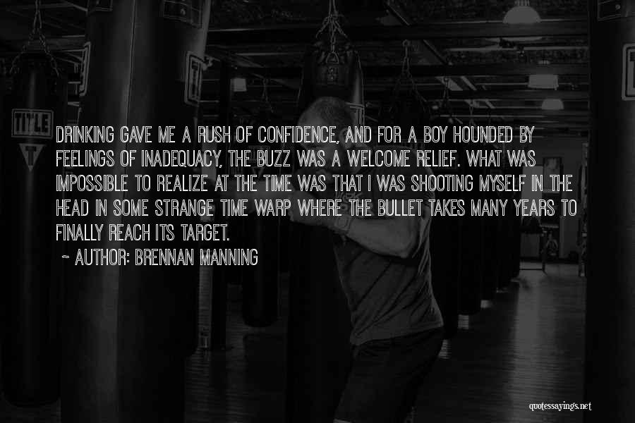 Head Rush Quotes By Brennan Manning
