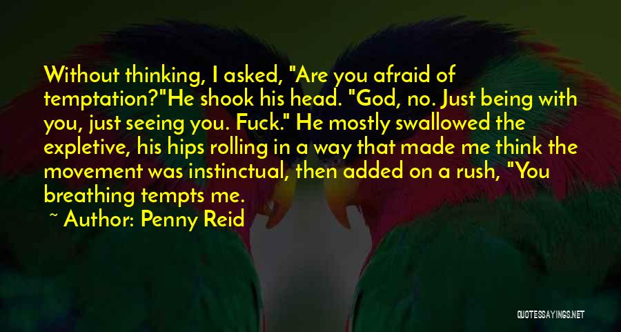 Head Rush Quotes By Penny Reid