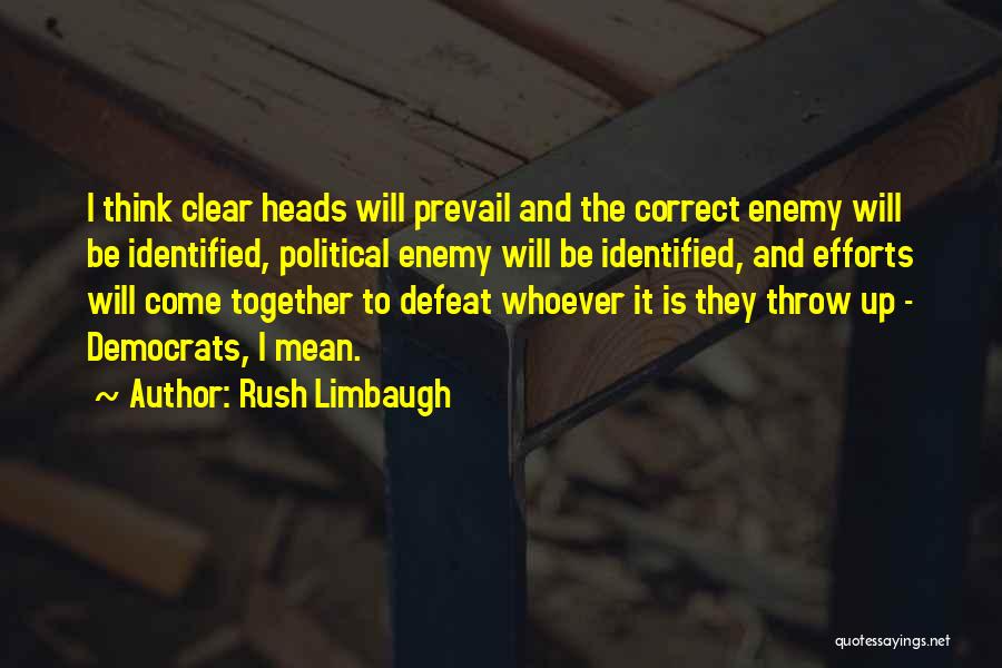 Head Rush Quotes By Rush Limbaugh