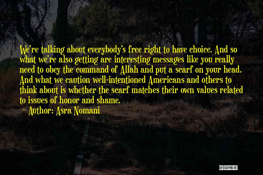 Head Scarf Quotes By Asra Nomani