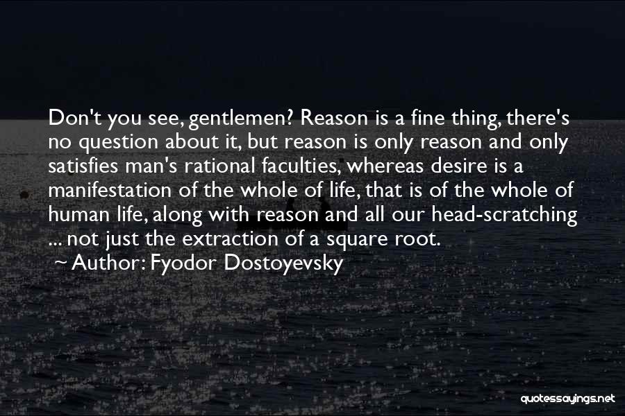 Head Scratching Quotes By Fyodor Dostoyevsky