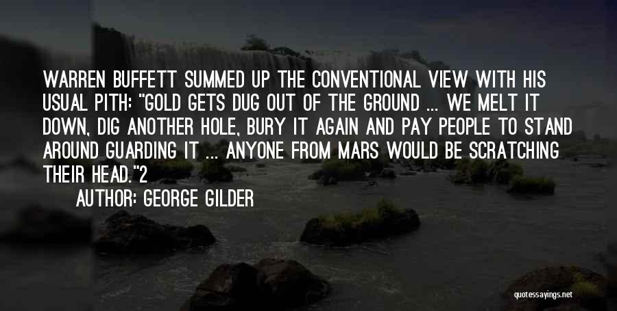 Head Scratching Quotes By George Gilder
