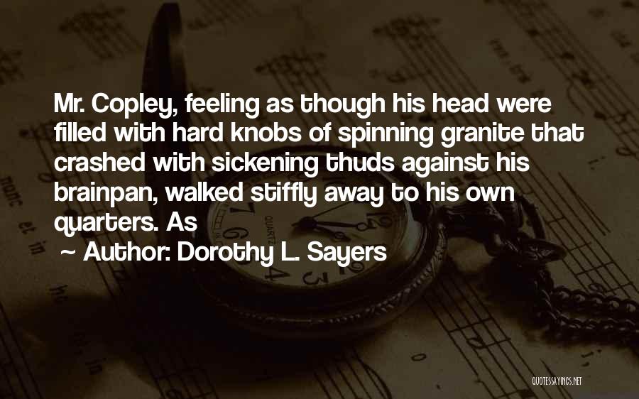 Head Spinning Quotes By Dorothy L. Sayers