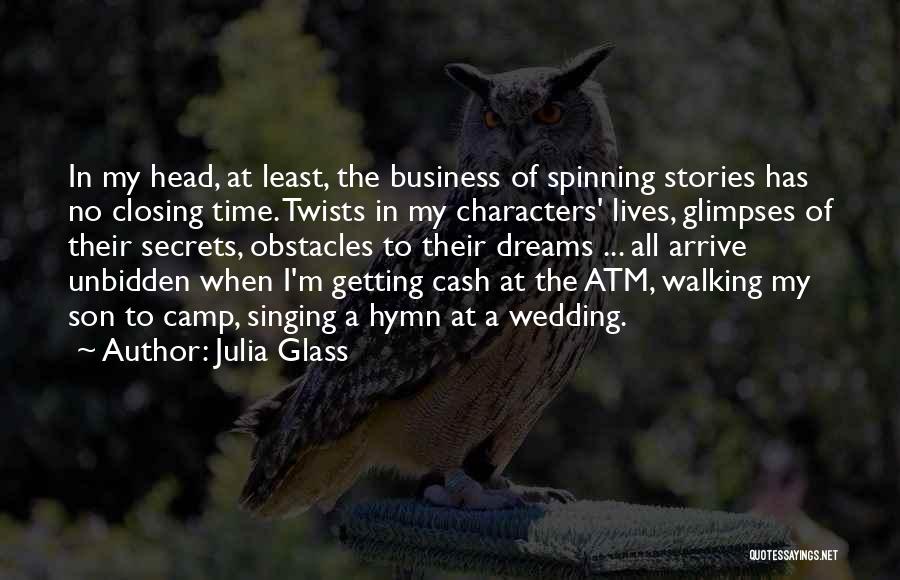 Head Spinning Quotes By Julia Glass