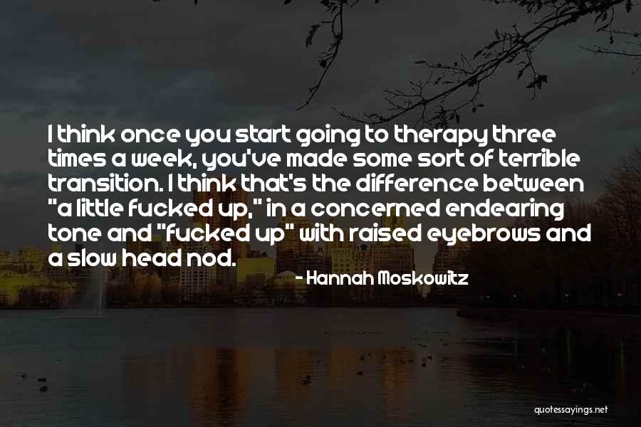 Head Start Quotes By Hannah Moskowitz Head Start Quotes By Hannah Moskowitz