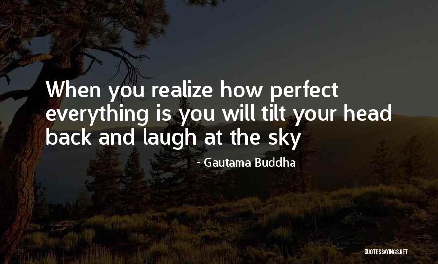 Head Tilt Quotes By Gautama Buddha