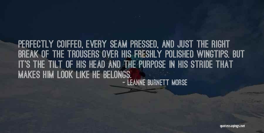 Head Tilt Quotes By LeAnne Burnett Morse