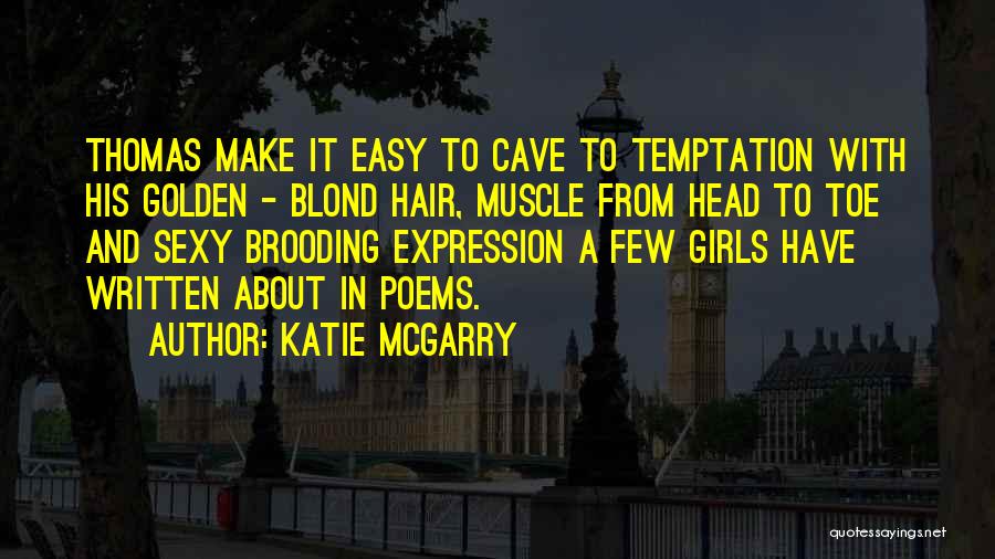 Head To Toe Quotes By Katie McGarry