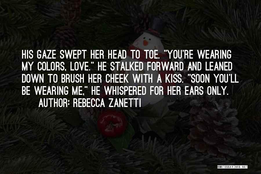 Head To Toe Quotes By Rebecca Zanetti