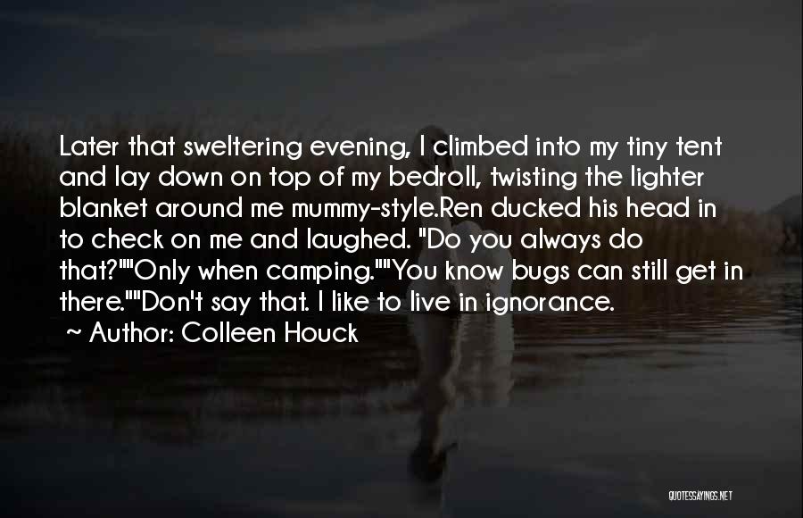 Head Twisting Quotes By Colleen Houck