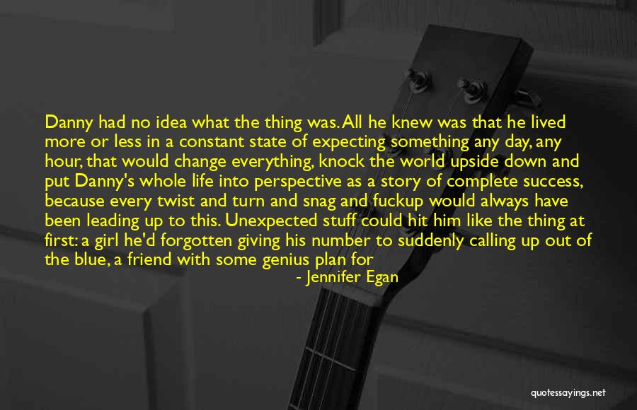 Head Up Best Friend Quotes By Jennifer Egan Head Up Best Friend Quotes By Jennifer Egan