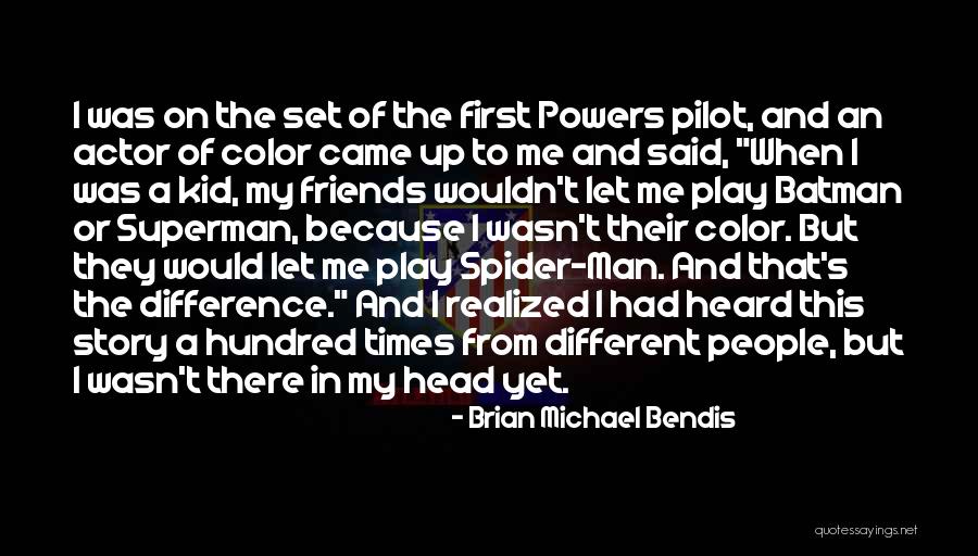 Head Up Quotes By Brian Michael Bendis