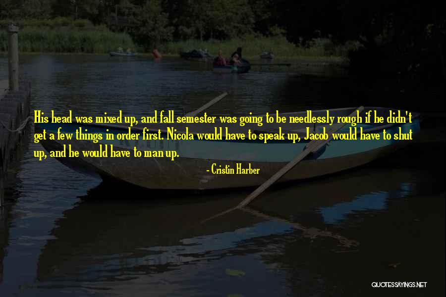 Head Up Quotes By Cristin Harber Head Up Quotes By Cristin Harber