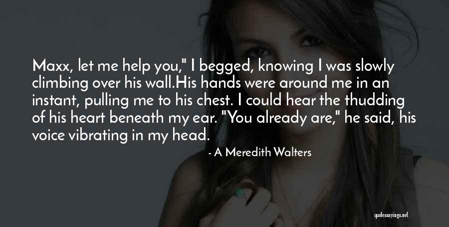 Head Vs Heart Quotes By A Meredith Walters Head Vs Heart Quotes By A Meredith Walters