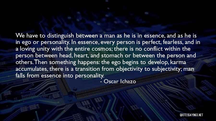 Head Vs Heart Quotes By Oscar Ichazo