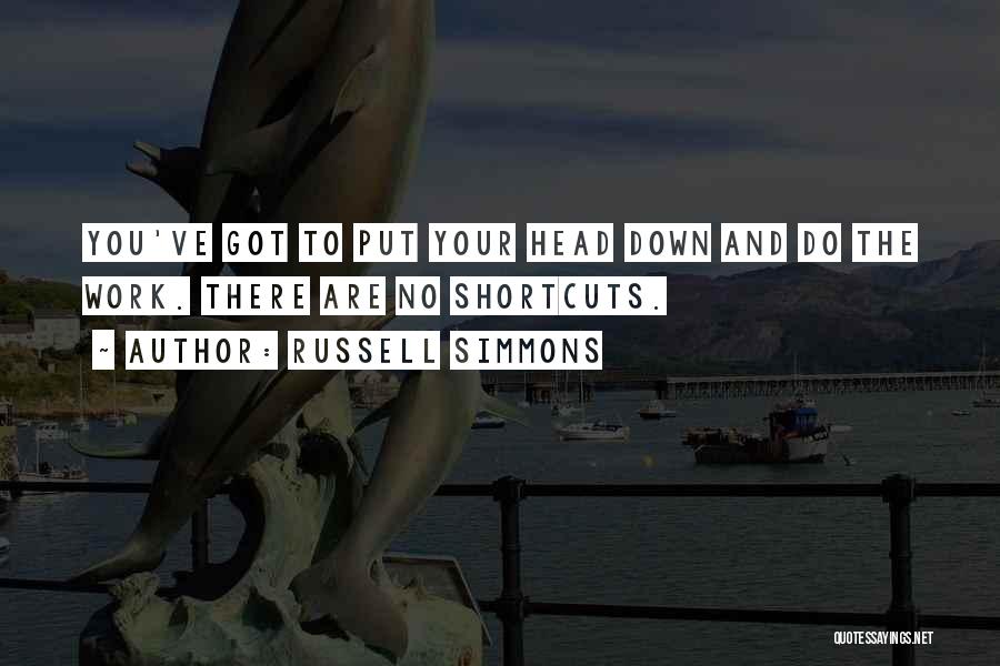 Head Work Quotes By Russell Simmons