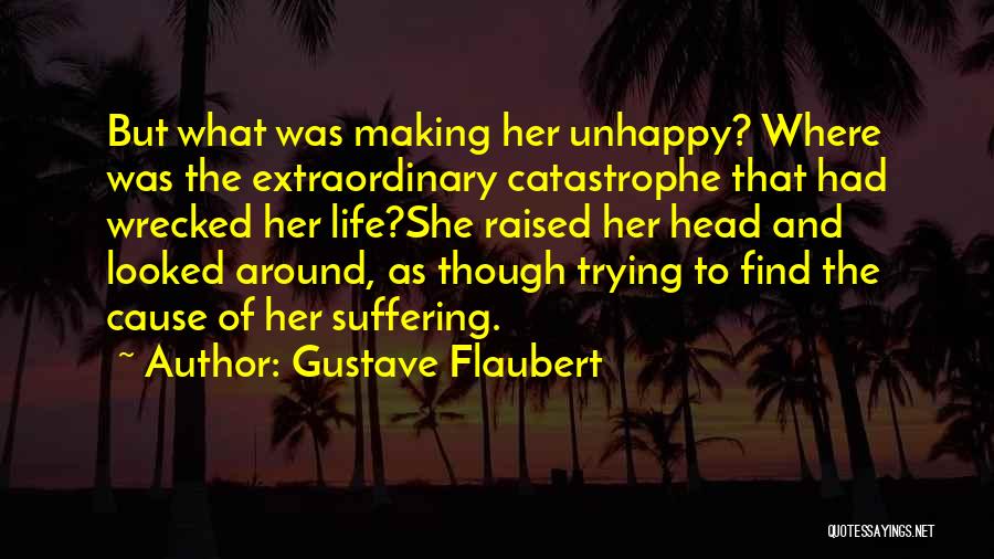 Head Wrecked Quotes By Gustave Flaubert